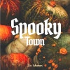 Spooky Town album cover Spooky Town album cover