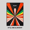 It'll Be Alright album cover It'll Be Alright album cover