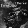 Ethereal Timekeeper album cover Ethereal Timekeeper album cover