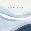 Slow Tide album cover Slow Tide album cover