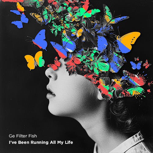 I've Been Running All My Life