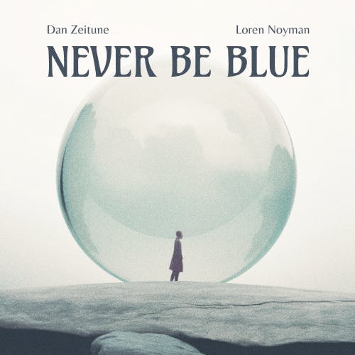 Never Be Blue