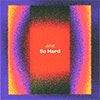So Hard album cover So Hard album cover