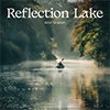 Reflection Lake album cover Reflection Lake album cover