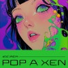 Pop a Xen album cover Pop a Xen album cover