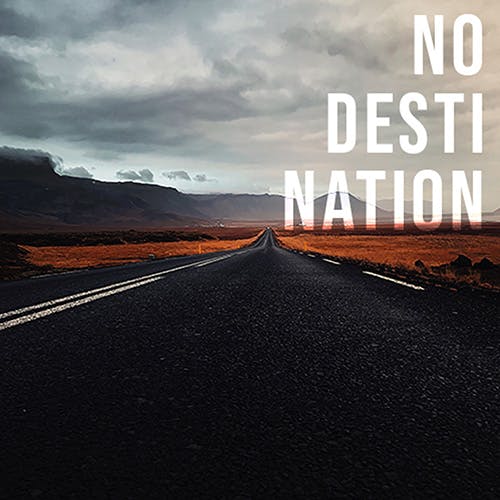 No Destination