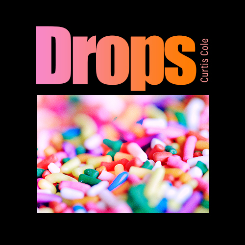 Drops