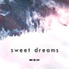 Sweet Dreams album cover Sweet Dreams album cover