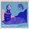 Propagation album cover Propagation album cover