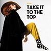 Take It to the Top album cover Take It to the Top album cover