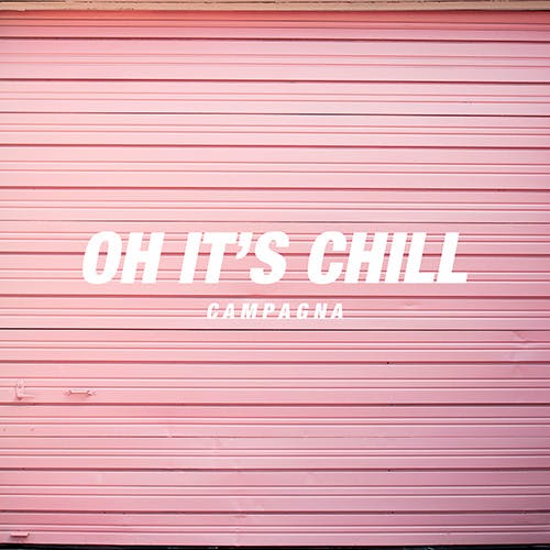 Oh, It's Chill