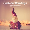 Cartoon Holidays album cover Cartoon Holidays album cover