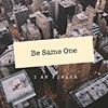 Be Same One album cover Be Same One album cover