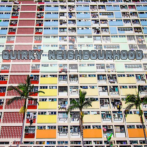 Quirky Neighbourhood