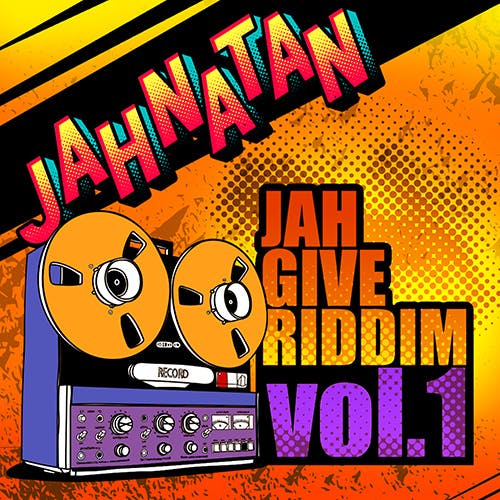 Jah Give Riddim Vol. 1