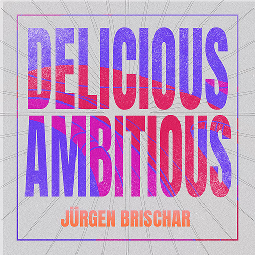 Delicious Ambitious