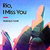 Rio, I Miss You album cover Rio, I Miss You album cover