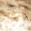 Light in the Shadow album cover Light in the Shadow album cover