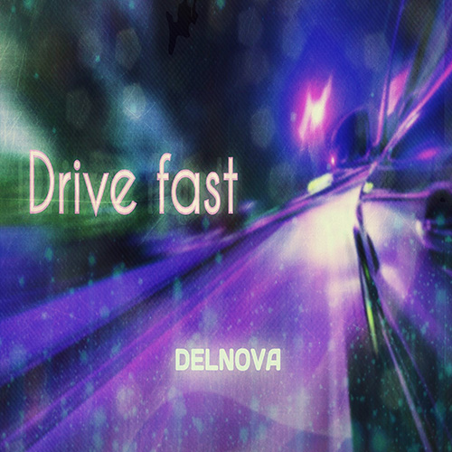 Drive Fast