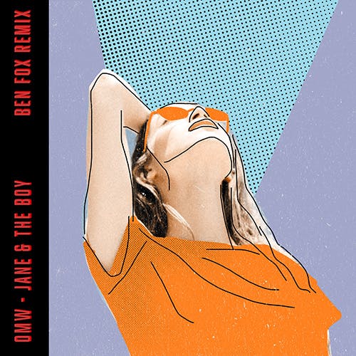 OMW - Ben Fox Remix
