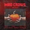 Mad Crows - Captain Qubz Remix album cover Mad Crows - Captain Qubz Remix album cover