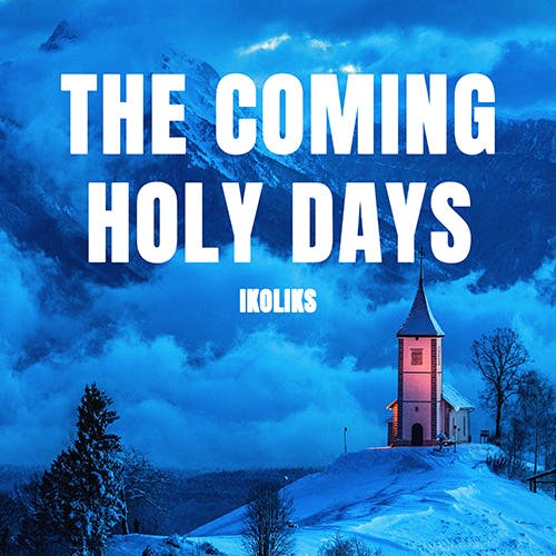 The Coming Holy Days