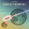 Classic Sci Fi Weapons Vol 1 album cover Classic Sci Fi Weapons Vol 1 album cover