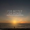 For Better or Worse album cover For Better or Worse album cover