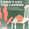 I Don't Get the Lesson - Lalinea Remix album cover I Don't Get the Lesson - Lalinea Remix album cover