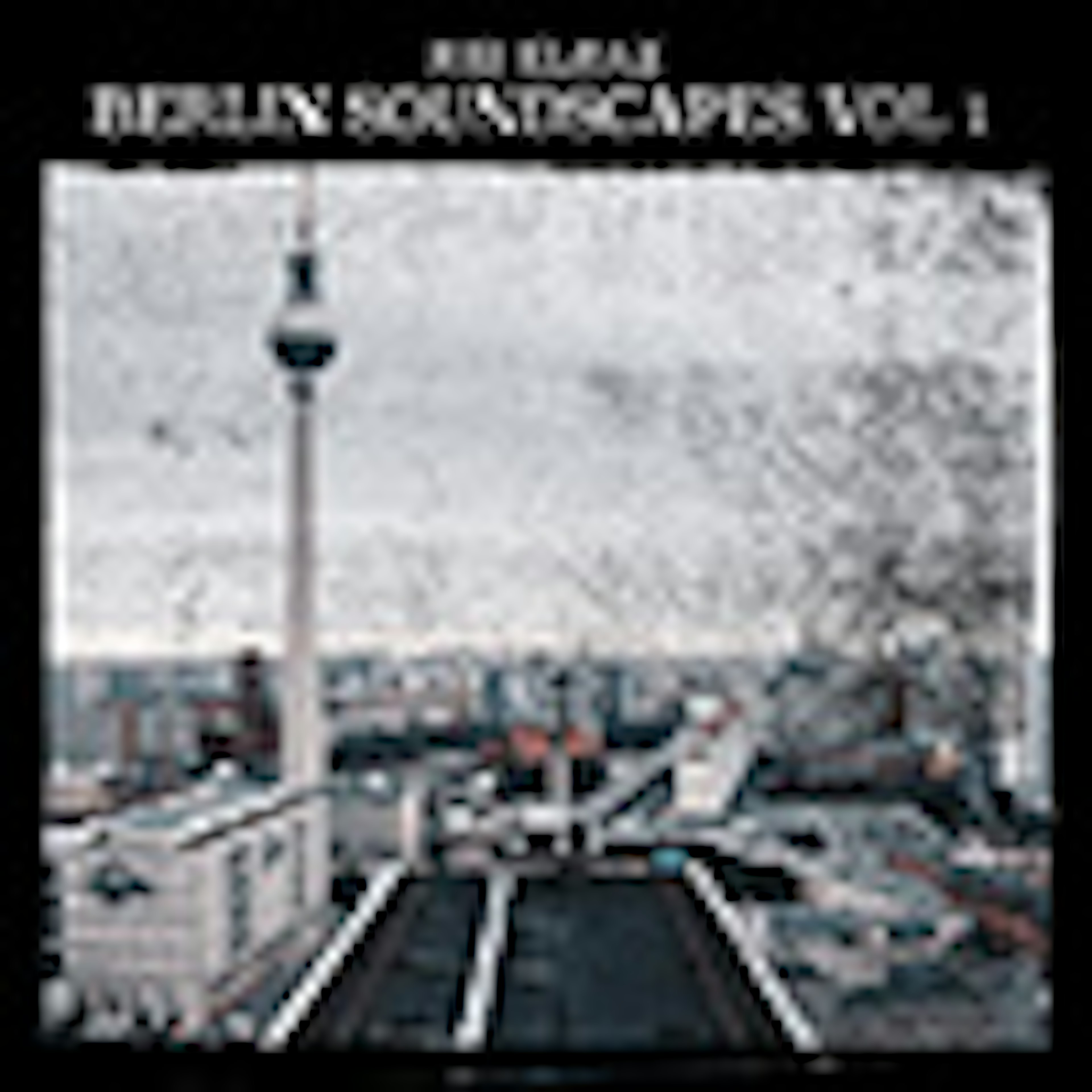 Berlin Soundscapes Vol 1 album cover