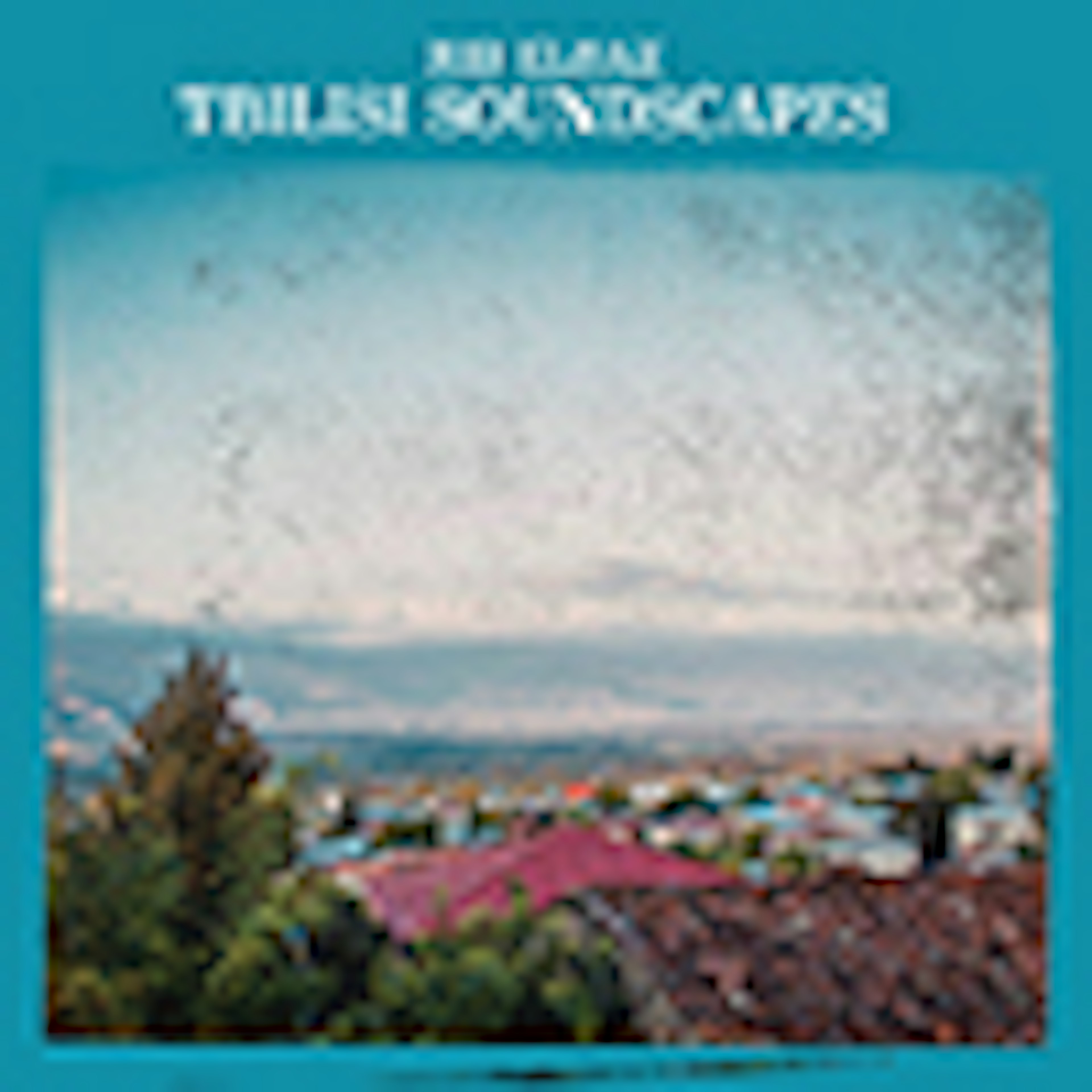 Tbilisi Soundscapes album cover