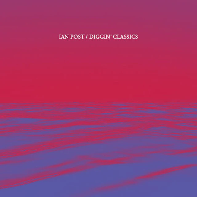 Diggin' Classics by Ian Post Album | Artlist