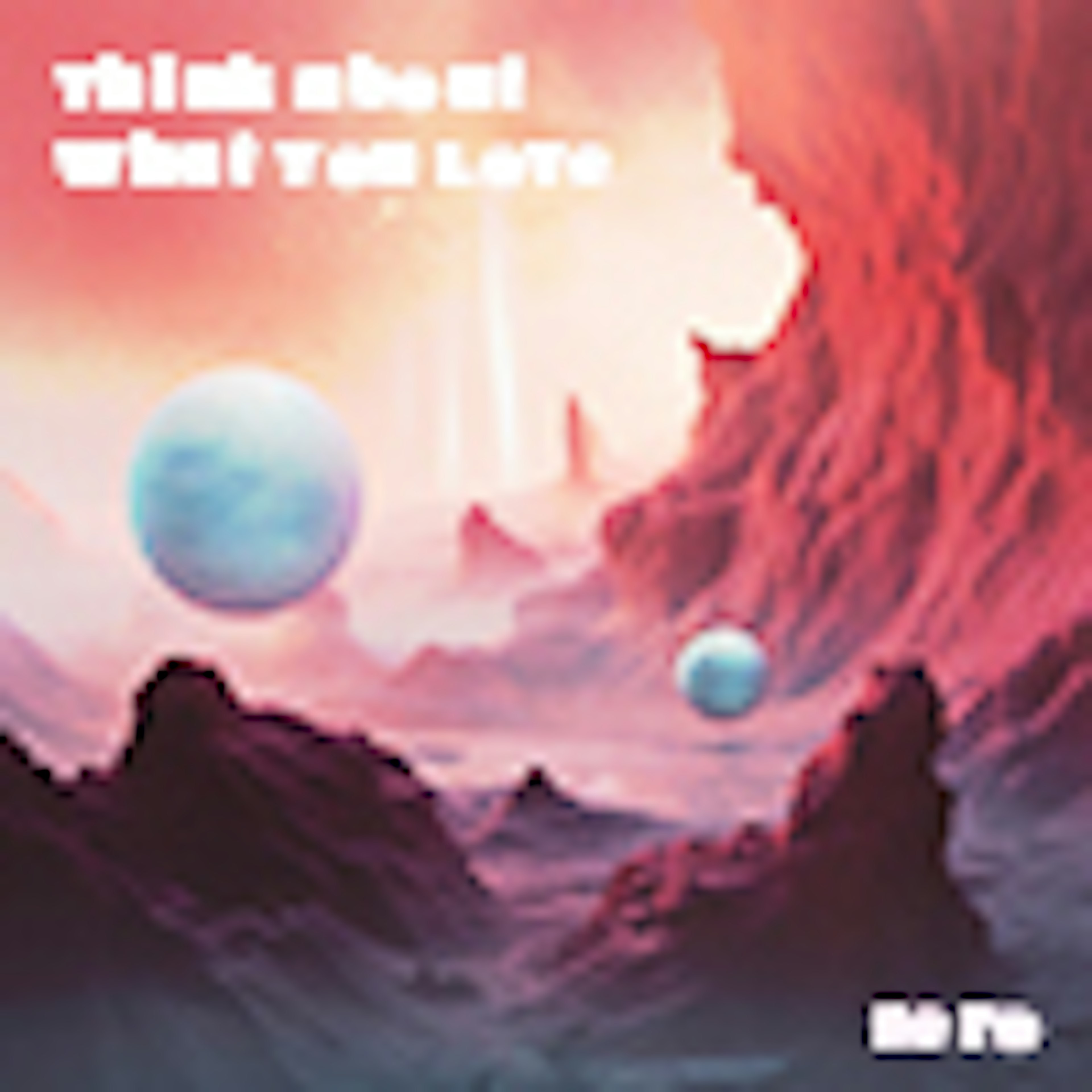 Think About What You Love album cover