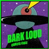 Bark Loud album cover Bark Loud album cover