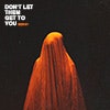 Don't Let Them Get to You album cover Don't Let Them Get to You album cover