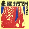 Iko System album cover Iko System album cover