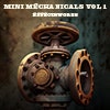 Mini Mechanicals Vol 1 album cover Mini Mechanicals Vol 1 album cover