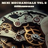 Mini Mechanicals Vol 2 album cover Mini Mechanicals Vol 2 album cover