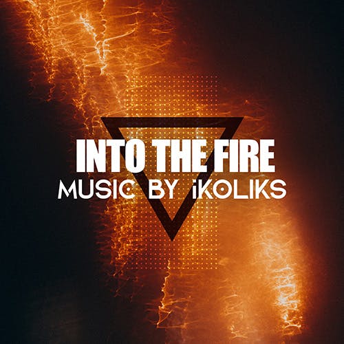 Into the Fire