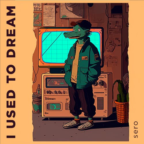 I Used to Dream