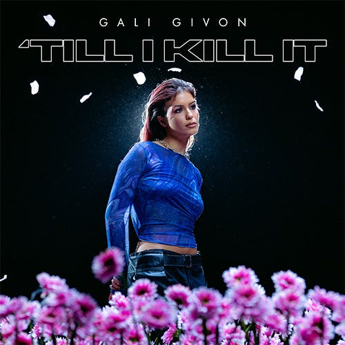 ‘Till I Kill It