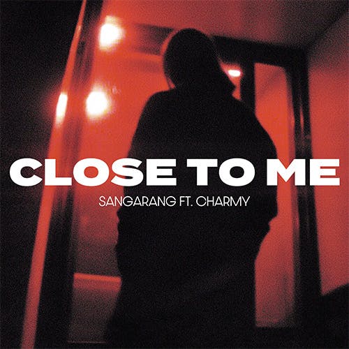 Close to Me (feat. Charmy)