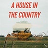 A House in the Country (feat. The Long Way Home, Chris Alan Kroeze & Maggie O'Donnell) album cover A House in the Country (feat. The Long Way Home, Chris Alan Kroeze & Maggie O'Donnell) album cover
