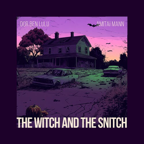The Witch and the Snitch