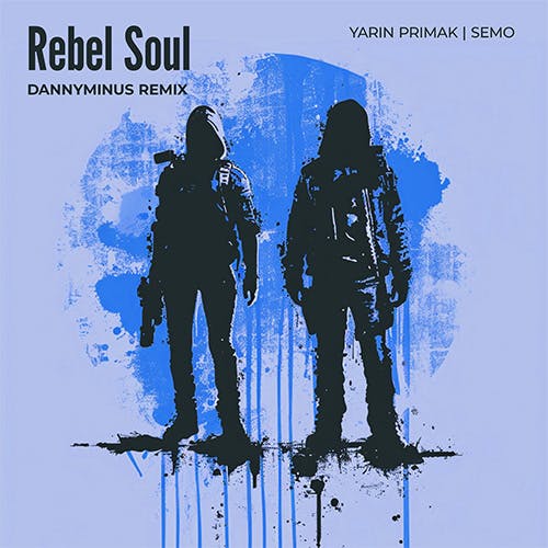 Rebel Soul - dannyminus Remix