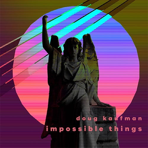 Impossible Things