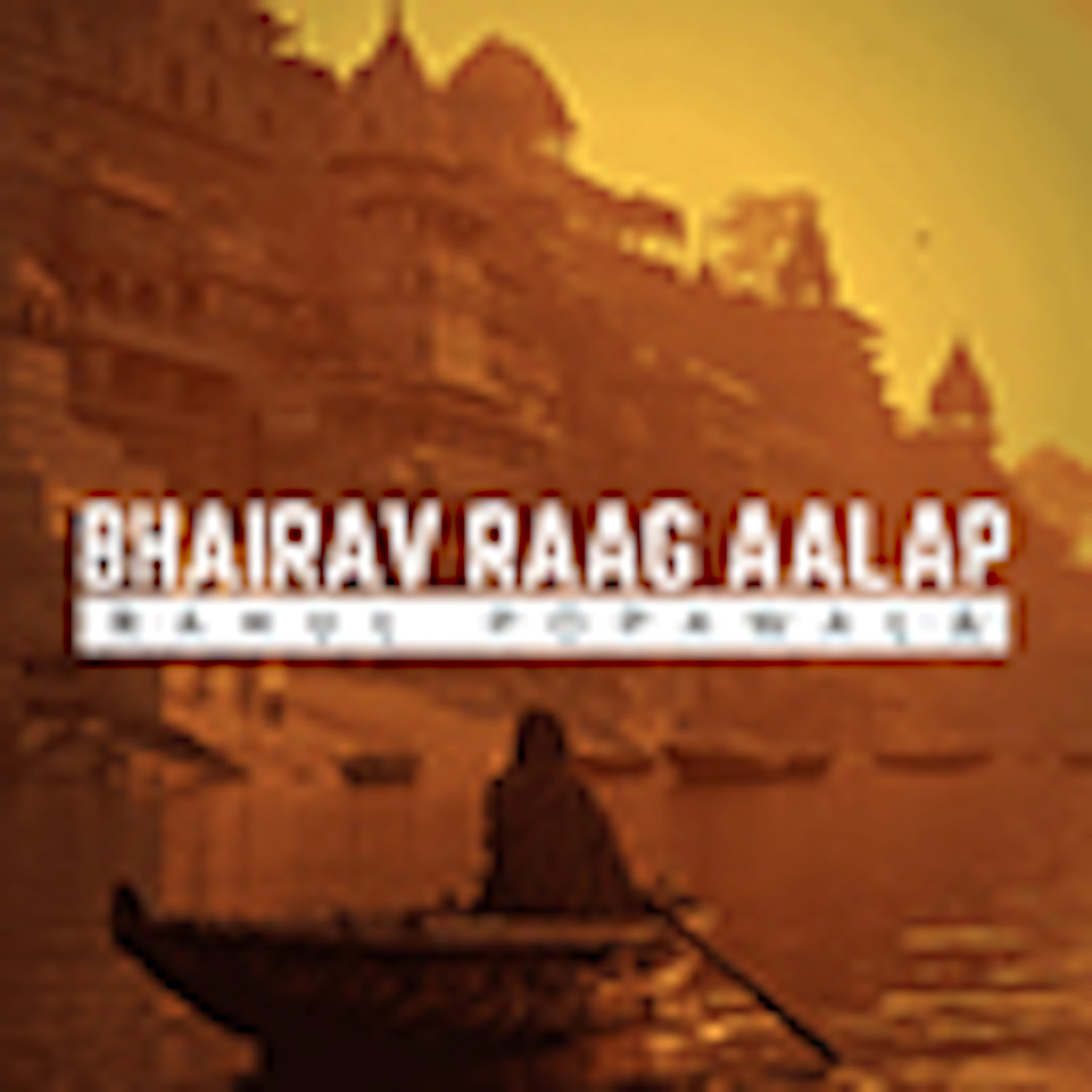 Bhairav Raag Aalap